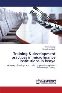Training & Development Practices in Microfinance Institutions in Kenya