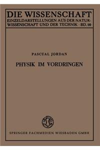 Physik im Vordringen