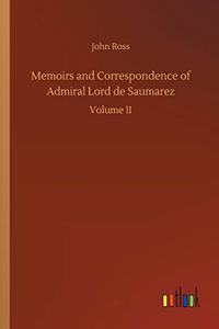 Memoirs and Correspondence of Admiral Lord de Saumarez