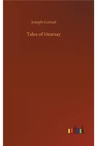 Tales of Hearsay