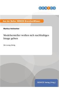 Modehersteller wollen sich nachhaltiges Image geben