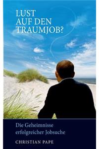 Lust Auf Den Traumjob?