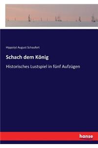 Schach dem König