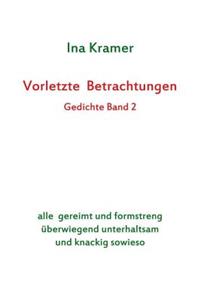 Vorletzte Betrachtungen