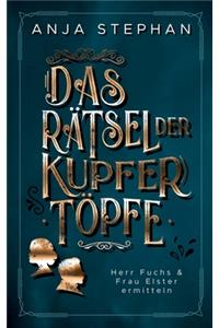 Das Rätsel der Kupfertöpfe