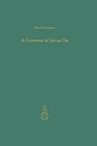 A Grammar of Sirvan Tat