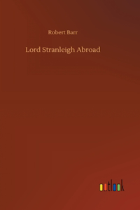 Lord Stranleigh Abroad