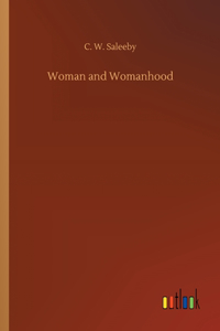 Woman and Womanhood