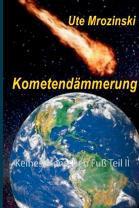 Keines Menschen Fuß Teil II