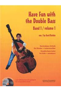 Have Fun with the Double Bass Vol. 1