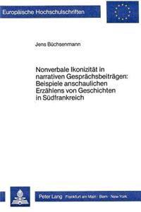 Nonverbale Ikonizitaet in Narrativen Gespraechsbeitraegen