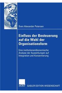 Einfluss der Besteuerung auf die Wahl der Organisationsform