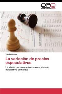 variación de precios especulativos