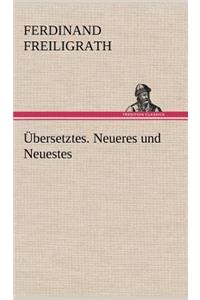 Ubersetztes. Neueres Und Neuestes