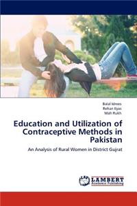 Education and Utilization of Contraceptive Methods in Pakistan