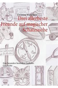 Drei allerbeste Freunde auf magischer Schatzsuche