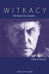 Ein Hauch Von Jenseits... Vier Stuecke. Zweisprachige Ausgabe Polnisch Und Deutsch