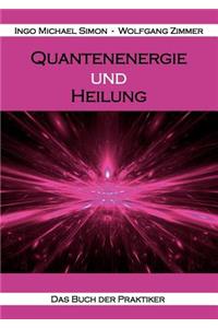 Quantenenergie und Heilung