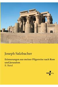 Erinnerungen aus meiner Pilgerreise nach Rom und Jerusalem