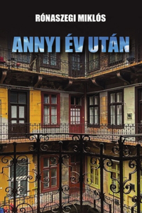 Annyi év után