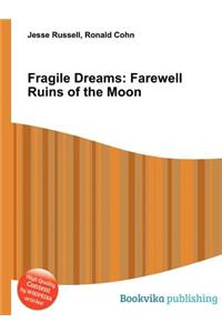 Fragile Dreams