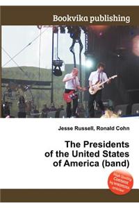 The Presidents of the United States of America (Band)