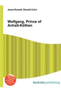 Wolfgang, Prince of Anhalt-Kothen