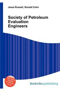 Society of Petroleum Evaluation Engineers