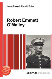 Robert Emmett O'Malley