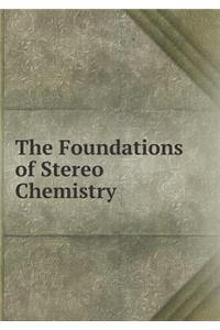 The Foundations of Stereo Chemistry