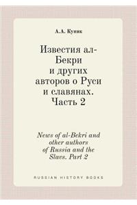 News of al-Bekri and other authors of Russia and the Slavs. Part 2