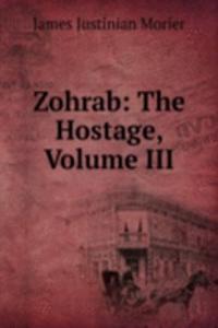Zohrab: The Hostage, Volume III