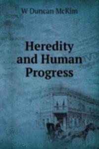 Heredity and Human Progress