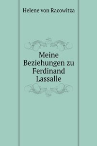 Meine Beziehungen zu Ferdinand Lassalle