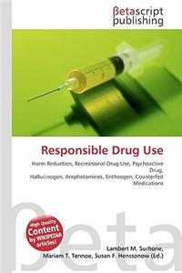 Responsible Drug Use