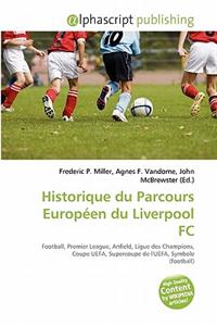 Historique Du Parcours Europ En Du Liverpool FC