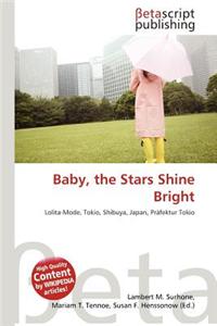 Baby, the Stars Shine Bright