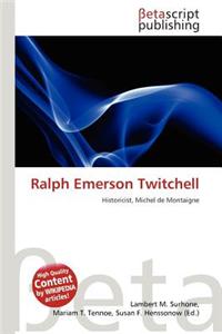 Ralph Emerson Twitchell