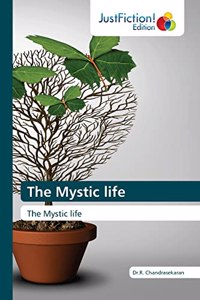 The Mystic life