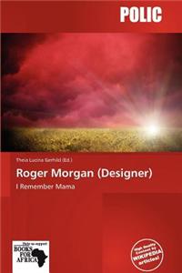 Roger Morgan (Designer)