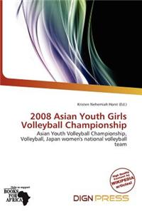 2008 Asian Youth Girls Volleyball Championship