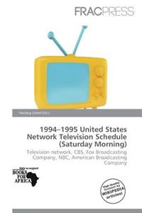 1994-1995 United States Network Television Schedule (Saturday Morning)