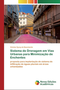Sistema de Drenagem em Vias Urbanas para Minimização de Enchentes