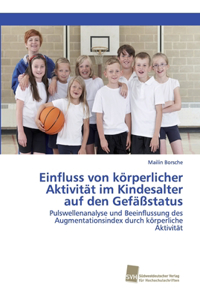 Einfluss von körperlicher Aktivität im Kindesalter auf den Gefäßstatus