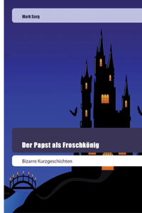 Papst als Froschkönig