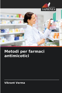Metodi per farmaci antimicotici