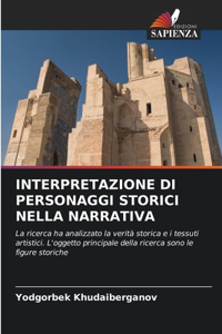 Interpretazione Di Personaggi Storici Nella Narrativa