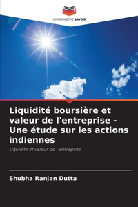 Liquidité boursière et valeur de l'entreprise - Une étude sur les actions indiennes