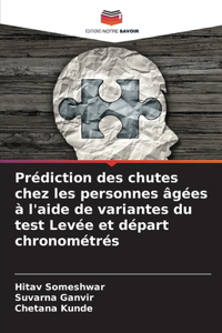 Prédiction des chutes chez les personnes âgées à l'aide de variantes du test Levée et départ chronométrés