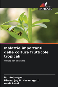 Malattie importanti delle colture frutticole tropicali